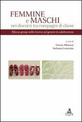 Femmine e maschi nei discorsi tra compagni dib classe. Il focus group nella ricerca sul genere in adolescenza