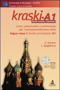 Kraski-A1. Corso comunicativo multimediale per l'autoapprendimento della lingua russa di livello principiante A1. CD-ROM - Simona Berardi, Liudmila Buglakova - Libro CLUEB 2011, Lingue in autoapprendimento | Libraccio.it