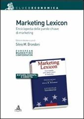 Marketing lexicon. Enciclopedia delle parole chiave di marketing