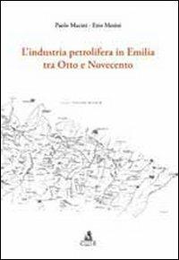 L' industria petrolifera tra Otto e Novecento - Paolo Macini, Ezio Mesini - Libro CLUEB 2011 | Libraccio.it