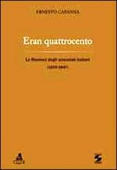 Eran quattrocento. Le riunioni degli scienziati italiani (1839-1847)