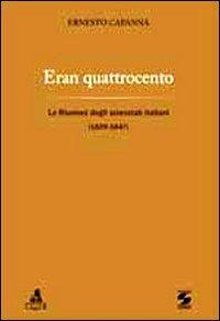 Eran quattrocento. Le riunioni degli scienziati italiani (1839-1847) - Ernesto Capanna - Libro CLUEB 2012, Protagonisti e cultura dell'Italia unita | Libraccio.it