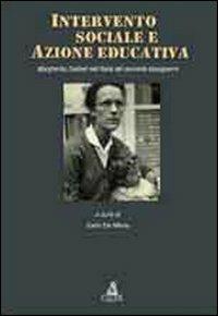 Intervento sociale e azione educativa. Margherita Zoebelli nell'Italia del secondo dopoguerra - Carlo De Maria - Libro CLUEB 2012, Passato futuro | Libraccio.it