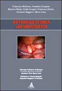 Appendicectomia laparoscopica  - Libro CLUEB 2012, Argomenti di chirurgia pediatrica | Libraccio.it