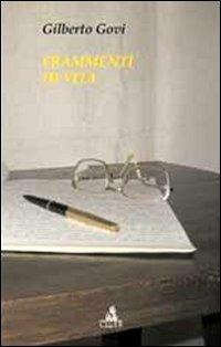 Frammenti di vita - Gilberto Govi - Libro CLUEB 2022 | Libraccio.it