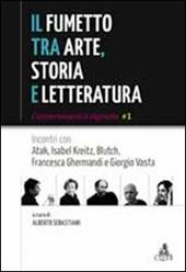 Il fumetto tra arte, storia e letteratura. Incontri con Atak, Isabel JKreitz, Blutch, Francesca Ghermandi e Giorgio Vasta