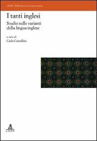 I tanti inglesi. Studio sulle varianti della lingua inglese  - Libro CLUEB 2012, Lexis. Biblioteca di scienze umane | Libraccio.it