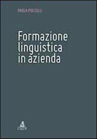 Formazione linguistica in azienda - Paola Polselli - Libro CLUEB 2012 | Libraccio.it