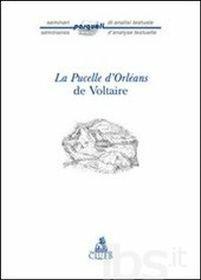 La Pucelle d'Orleans de Voltaire  - Libro CLUEB 2013, Bussola | Libraccio.it