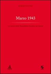 Marzo 1943. «Un seme della Repubblica fondata sul lavoro»