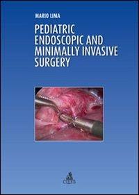 Pediatric endoscopic and minimally invasive surgery - Mario Lima - Libro CLUEB 2022 | Libraccio.it