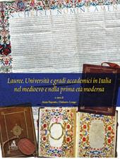 Lauree. Università e gradi accademici in Italia nel medioevo e nella prima età moderna