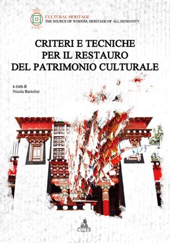 Criteri e tecniche per il restauro del patrimonio culturale  - Libro CLUEB 2013, Cultural heritage | Libraccio.it