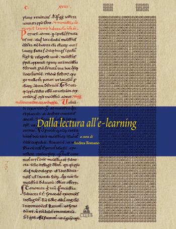 Dalla lectura all'e-learning  - Libro CLUEB 2015 | Libraccio.it