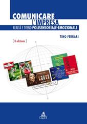 Comunicare l'impresa. Realtà e trend polisensoriale-emozionale