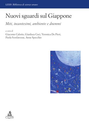 Nuovi sguardi sul Giappone. Miti, incantesimi, ambiente e drammi  - Libro CLUEB 2023, Lexis. Biblioteca di scienze umane | Libraccio.it