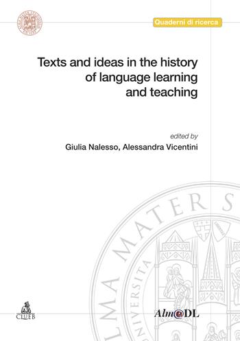 Texts and ideas in the history of language learning and teaching  - Libro CLUEB 2024, Quaderni del Cirsil | Libraccio.it
