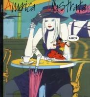 America illustrata. Catalogo della mostra (Roma, Galleria comunale d'arte moderna e contemporanea). Ediz. italiana e inglese  - Libro Gangemi Editore 2000, Arti visive, architettura e urbanistica | Libraccio.it