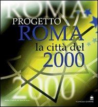 Progetto Roma. La città del 2000. Ediz. spagnola  - Libro Gangemi Editore 2000, Arti visive, architettura e urbanistica | Libraccio.it