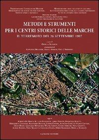 Metodi e strumenti per i centri storici delle Marche  - Libro Gangemi Editore 2000, Arti visive, architettura e urbanistica | Libraccio.it