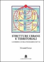 Strutture urbane territoriali. Il riordino culturale tra Bolgheri e Seattle