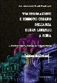 Trasformazione e rinnovo urbano dell'area di San Lorenzo a Roma  - Libro Gangemi Editore 2001, Arti visive, architettura e urbanistica | Libraccio.it