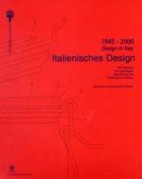 1945-2000. Il design in Italia. 100 oggetti della collezione permanente del design italiano alla Triennale di Milano. Ediz. italiana e inglese  - Libro Gangemi Editore 2001, Arti visive, architettura e urbanistica | Libraccio.it