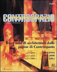 Controspazio. Trent'anni di architetture dalle pagine di Controspazio  - Libro Gangemi Editore 2002, Arti visive, architettura e urbanistica | Libraccio.it