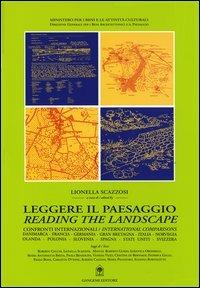 Leggere il paesaggio. Confronti internazionali. Ediz. italiana e inglese  - Libro Gangemi Editore 2003, Arti visive, architettura e urbanistica | Libraccio.it