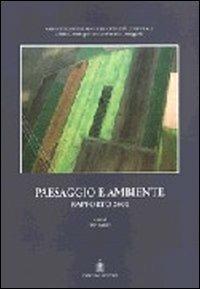 Paesaggio e ambiente. Rapporto 2000  - Libro Gangemi Editore 2010, Arti visive, architettura e urbanistica | Libraccio.it