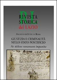 Giustizia e criminalità nello Stato pontificio  - Libro Gangemi Editore 2002, Storia e filosofia | Libraccio.it
