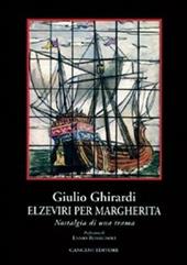 Elzeviri per Margherita. Nostalgia di una trama