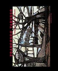 Francesco Tabusso. Cinquant'anni di pittura - Giampiero Leo, Sandra Pinto, Giovanni Cordero - Libro Gangemi Editore 2002, Arte, arredamento, disegno | Libraccio.it