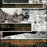 Quaderno di ricerca e progetto. Riflessioni sull'abitazione contemporanea  - Libro Gangemi Editore 2003, Periodici | Libraccio.it