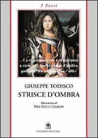 Strisce d'ombra - Giuseppe Todisco - Libro Gangemi Editore 2009, Le storie della storia | Libraccio.it