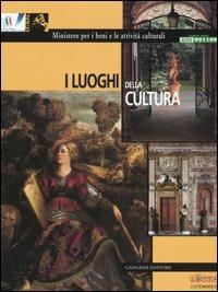 I luoghi della cultura  - Libro Gangemi Editore 2003 | Libraccio.it
