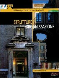 Strutture e organizzazione  - Libro Gangemi Editore 2003, Opere varie | Libraccio.it