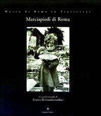 Marciapiedi di Roma. 25 anni di fotografia di Franco Di Giamberardino  - Libro Gangemi Editore 2003 | Libraccio.it