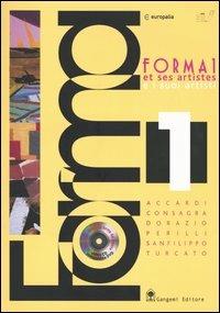 Forma 1 e i suoi artisti. Accardi, Consagra, Dorazio, Perilli, Sanfilippo, Turcato. Catalogo della mostra. Ediz. francese. Con CD-ROM  - Libro Gangemi Editore 2004, Arte, arredamento, disegno | Libraccio.it