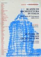 Trenta anni di architettura in Italia. Dalle pagine di Controspazio 1969-2000  - Libro Gangemi Editore 2003, Architettura, urbanistica, ambiente | Libraccio.it