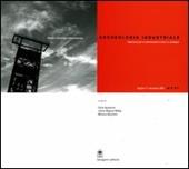 Archeologia industriale. Esperienze per la valorizzazione in Cile e in Sardegna. Atti del Convegno Internazionale (Cagliari, 11 dicembre 2003)