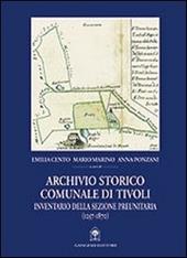 Archivio storico comunale di Tivoli. Inventario della sezione preunitaria (1257-1870)