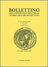 Bollettino del Centro di studi per la storia dell'architettura (2002). Vol. 39  - Libro Gangemi Editore 2003 | Libraccio.it