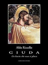 Giuda. Un bacio che non si placa