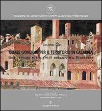 Quale governo per il territorio in Calabria. Una lettura della legge urbanistica regionale - Cristiano Oddi - Libro Gangemi Editore 2004, Architettura, urbanistica, ambiente | Libraccio.it