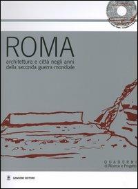 Roma. Architettura e città negli anni della seconda guerra mondiale. Atti della Giornata di studio (24 gennaio 2003). Con CD-ROM  - Libro Gangemi Editore 2004, Quaderni progettaz. architetton. e urbana | Libraccio.it