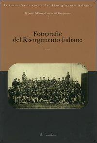 Repertori del Museo Centrale del Risorgimento. Vol. 1: Fotografie del Risorgimento italiano  - Libro Gangemi Editore 2004, Fotografia | Libraccio.it