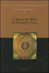 Repertori del Museo Centrale del Risorgimento. Ediz. illustrata. Vol. 2: L'album dei Mille di Alessandro Pavia.
