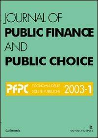 Journal of public finance and public choice. Economia delle scelte pubbliche (2003). Vol. 1 - Domenico Da Empoli - Libro Gangemi Editore 2004, Periodici | Libraccio.it