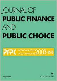 Journal of public finance and public choice. Economia delle scelte pubbliche (2003) vol. 2-3  - Libro Gangemi Editore 2004, Periodici | Libraccio.it